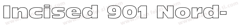 Incised 901 Nord字体转换